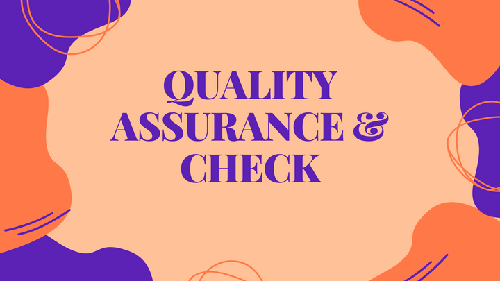 Quality Assurance & Check